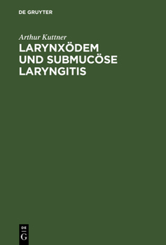 Hardcover Larynxödem und submucöse Laryngitis [German] Book