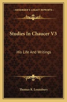 Studies In Chaucer V3: His Life And Writings