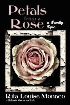 Paperback Petals from a Rose: A Family Epic Book