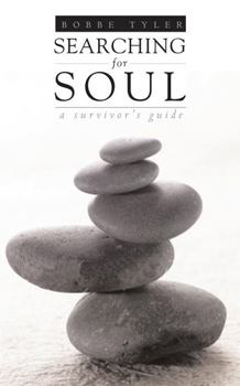 Paperback Searching for Soul: A Survivor's Guide Book