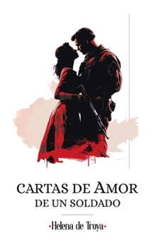 Paperback Cartas de Amor de Un Soldado [Spanish] Book