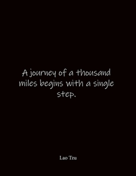 A journey of a thousand miles begins with a single step. Lao Tzu: Asymmetric Graph Paper Journal- Quote Notebook  Notebook Journal - Large 8.5 x 11 inches - Notebook Quote on Cover
