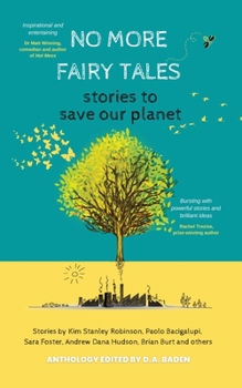 Paperback No More Fairy Tales: Stories to Save our Planet Book