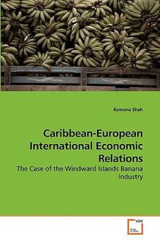 Paperback Caribbean-European International Economic Relations Book