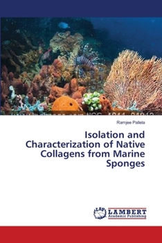 Paperback Isolation and Characterization of Native Collagens from Marine Sponges Book
