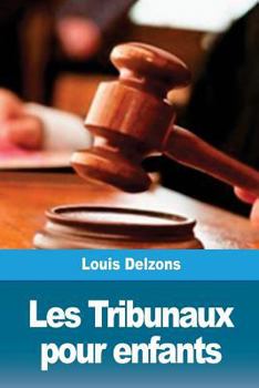 Paperback Les Tribunaux pour enfants [French] Book