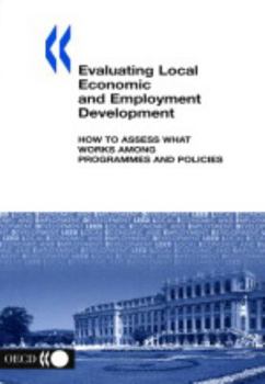 Paperback Local Economic And Employment Development Evaluating: Local Economic And Employment Development How To Assess Book