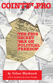 Paperback Cointelpro: The Fbi's Secret War on Political Freedom Book