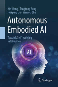 Hardcover Autonomous Embodied AI: Towards Self-Evolving Intelligence Book