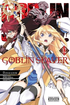  12 - Book #12 of the Goblin Slayer Manga