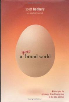 Hardcover A New Brand World: Ten Principles for Achieving Brand Leadership in the Twenty-First Century Book