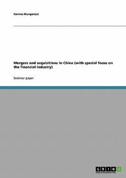 Paperback Mergers and acquisitions in China (with special focus on the financial industry) Book