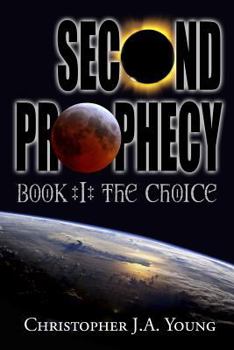 Paperback Second Prophecy: Book 1: The Choice Book