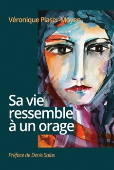 Paperback Sa vie ressemble à un orage [French] Book