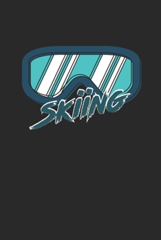 Trainingsbuch für Skifahrer: Stetige Verbesserung mit diesem Trainigstagebuch ? Vorlage für über 100 Trainigstage ? Planen, üben, umsetzen ? 6x9 Format ? Motiv: Skiing 4 (German Edition)