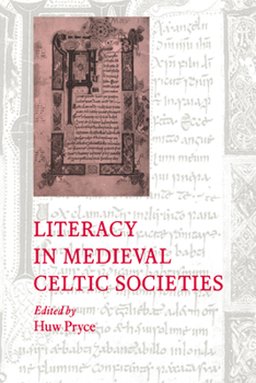 Paperback Literacy in Medieval Celtic Societies Book