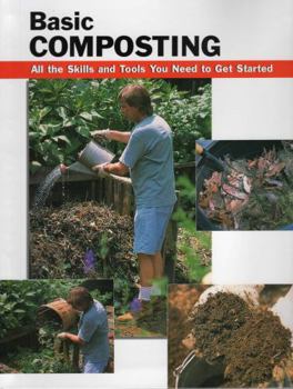 Spiral-bound Basic Composting: All the Skills and Tools You Need to Get Started Book