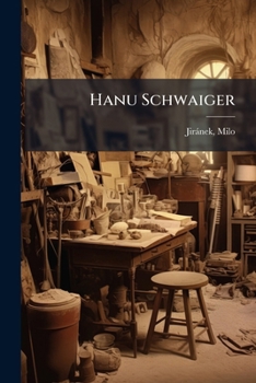 Paperback Hanu Schwaiger [Czech] Book