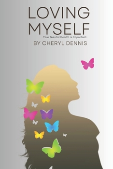 Paperback Loving Myself: Your Mental Health is Important, Release Self Doubt. Book