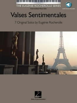 Valses Sentimentales the Eugenie Rocherolle Series BK/CD (Eugene Rocherolle)