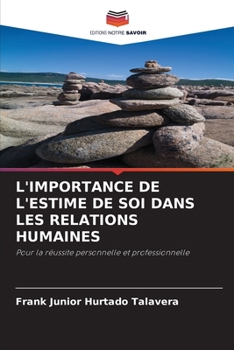 Paperback L'Importance de l'Estime de Soi Dans Les Relations Humaines [French] Book