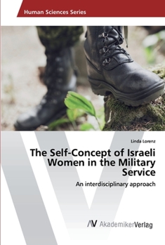 Paperback The Self-Concept of Israeli Women in the Military Service Book