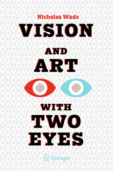 Hardcover Vision and Art with Two Eyes Book
