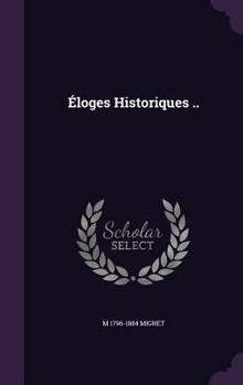 Hardcover Éloges Historiques .. Book