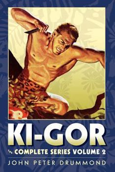 Ki-Gor: The Complete Series Volume 2 - Book  of the Ki-Gor