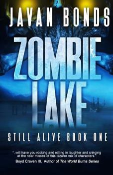 Paperback Zombie Lake: Still Alive Book One Book