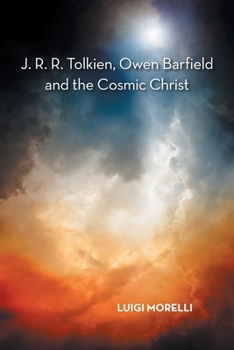 Paperback J. R. R. Tolkien, Owen Barfield and the Cosmic Christ Book