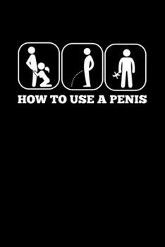 Paperback Notebook: Penis Cock Blowjob Blow Guide Gift 120 Pages, 6X9 Inches, Dot Grid Book