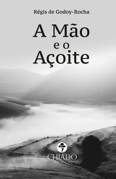 Paperback A Mão e o Açoite [Portuguese] Book