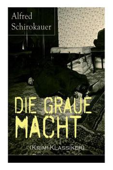 Paperback Die graue Macht (Krimi-Klassiker): Ein fesselnder Detektivroman Book