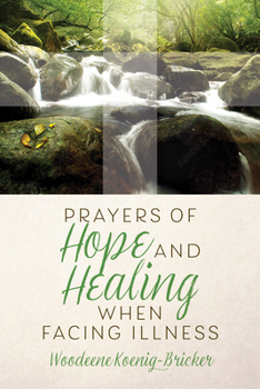 Mass Market Paperback Prayers of Hope and Healing When Facing Illness Book