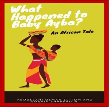 Paperback What Happened to Baby Ayba? Book