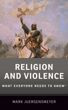 Hardcover Religion and Violence: What Everyone Needs to Know(r) Book