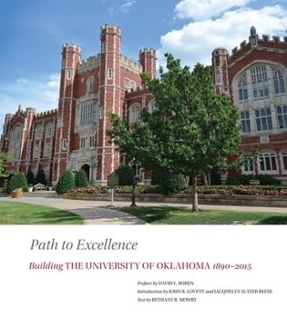 Hardcover Path to Excellence: Building the University of Oklahoma, 1890-2015 Book