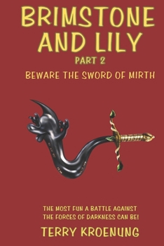 Paperback Brimstone and Lily: Beware the Sword of Mirth Book