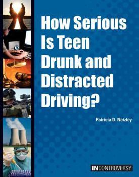 Hardcover How Serious Is Teen Drunk and Distracted Driving? Book