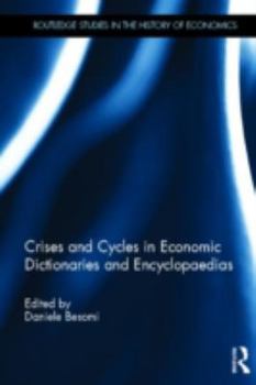 Hardcover Crises and Cycles in Economic Dictionaries and Encyclopaedias Book