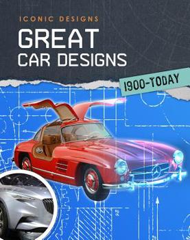 Great Car Designs 1900 - Today - Book  of the Iconic Designs