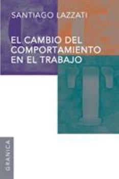 Paperback Cambio del Comportamiento En El Trabajo [Spanish] Book