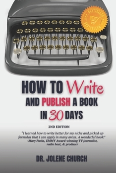 Paperback How to Write and Publish a Book in 30 Days Book