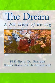 Paperback The Dream: A Moment of Being (Green Stain) Book