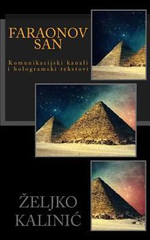 Paperback Faraonov San: Komunikacijski Kanali I Hologramski Tekstovi [Serbian] Book