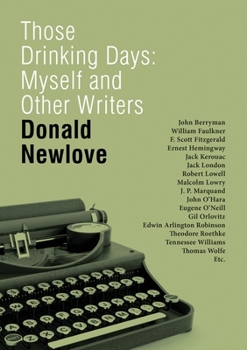 Paperback Those Drinking Days: Myself and Other Writers Book