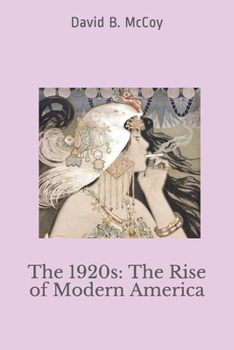 Paperback The 1920s: The Rise of Modern America Book