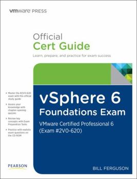 Hardcover vSphere 6 Foundations Exam Official Cert Guide (Exam #2V0-620): VMware Certified Professional 6 Book