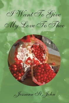 Paperback I Want to Give My Love to Thee Book